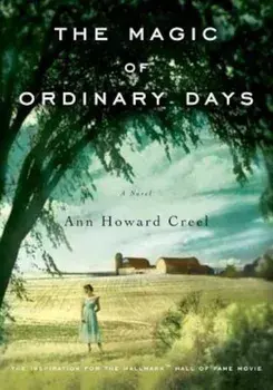 The Magic of Ordinary Days, Paperback/Ann Howard Creel