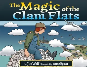 The Magic of the Clam Flats, Paperback/Jim Wolf