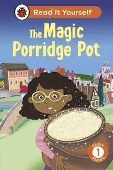 The Magic Porridge Pot: Read It Yourself - Level 1 Early Reader, Hardback/Ladybird