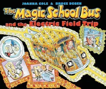 The Magic School Bus and the Electric Field Trip 'With *', Paperback/Joanna Cole
