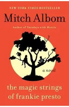 The Magic Strings of Frankie Presto - Mitch Albom