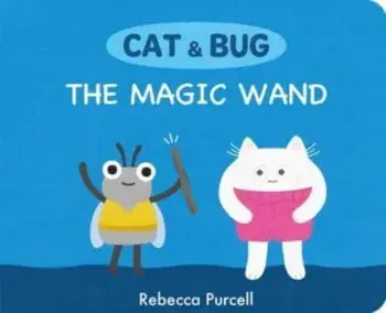 The Magic Wand, Board book/Rebecca Purcell