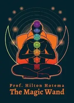 The Magic Wand, Paperback/By Professor Hilton Hotema