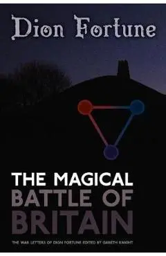 The Magical Battle of Britain - Dion Fortune