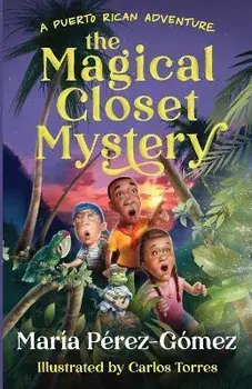 The Magical Closet Mystery, Paperback/María Pérez-Gómez