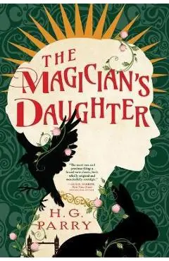 The Magician's Daughter - H. G. Parry