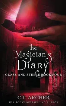 The Magician's Diary, Paperback/C. J. Archer