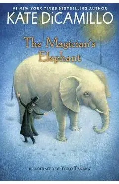 The Magician's Elephant - Kate Dicamillo