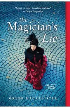 The Magician's Lie - Greer Macallister