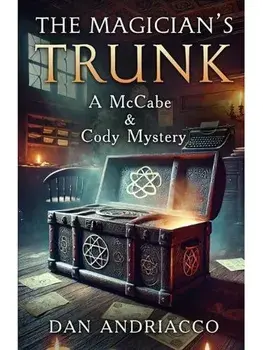 The Magician's Trunk (McCabe and Cody Book 13), Paperback/Dan Andriacco