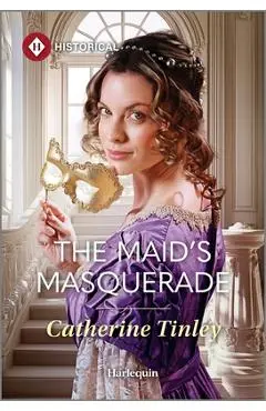 The Maid's Masquerade - Catherine Tinley