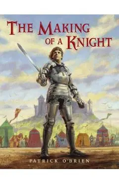 The Making of a Knight - Patrick O'brien