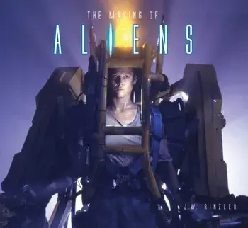 The Making of Aliens, Hardcover/J. W. Rinzler