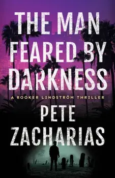 The Man Feared by Darkness, Paperback/Pete Zacharias