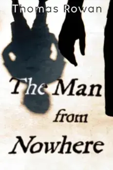 The Man from Nowhere, Paperback/Thomas Rowan