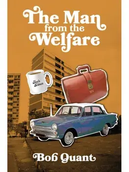 The Man From The Welfare, Paperback/Bob Quant