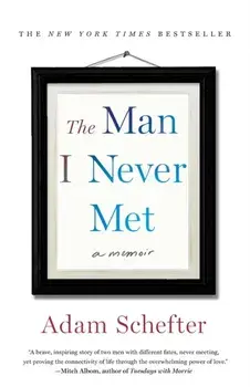 The Man I Never Met: A Memoir, Paperback/Adam Schefter
