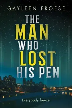 The Man Who Lost His Pen, Paperback/Gayleen Froese