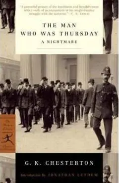The Man Who Was Thursday: A Nightmare - G. K. Chesterton