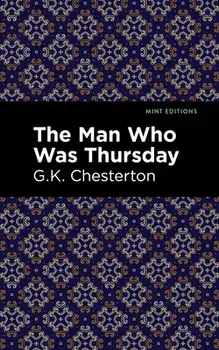 The Man Who Was Thursday, Hardcover/G. K. Chesterson