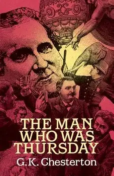 The Man Who Was Thursday, Paperback/G. K. Chesterton