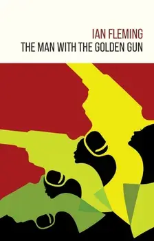 The Man with the Golden Gun, Hardback/Ian Fleming
