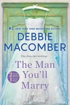 The Man You'll Marry: An Anthology, Paperback/Debbie Macomber