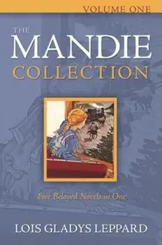 The Mandie Collection, Volume 1, Paperback/Lois Gladys Leppard