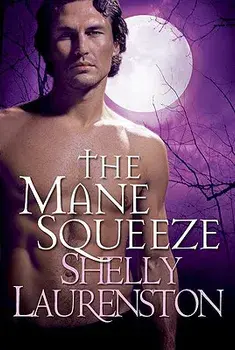 The Mane Squeeze, Paperback/Shelly Laurenston