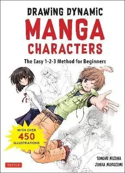 The Manga Artist's Handbook: Drawing Dynamic Manga Characters: The Easy 1-2-3 Method for Beginners, Paperback/Junka Morozumi