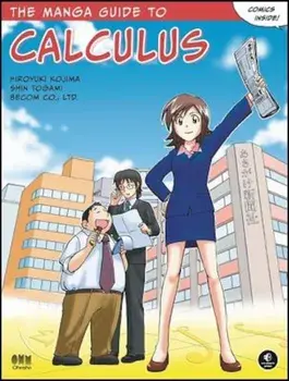 The Manga Guide to Calculus, Paperback/Hiroyuki Kojima