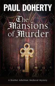 The Mansions of Murder: A Medieval Mystery, Hardcover/Paul Doherty