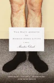 The Many Aspects of Mobile Home Living, Paperback/Martin Clark