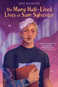 The Many Half-Lived Lives of Sam Sylvester, Paperback/***