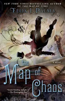 The Map of Chaos, Paperback/Faelix J. Palma
