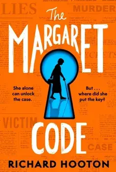 The Margaret Code. Meet the detective duo you'll never forget in this compulsive and charming debut crime novel, Hardback/Richard Hooton
