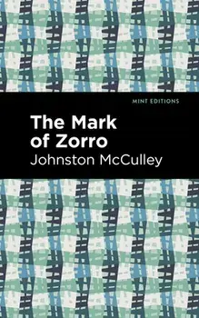 The Mark of Zorro, Paperback/Johnston McCulley
