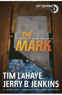 The Mark: The Beast Rules the World - Tim Lahaye