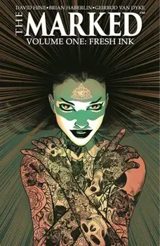 The Marked Volume 1: Fresh Ink, Paperback/David Hine