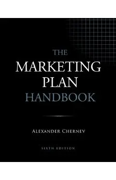 The Marketing Plan Handbook, 6th Edition - Alexander Chernev