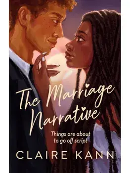 The Marriage Narrative. A swoon-worthy new fake-dating romance and the perfect summer read!, Paperback/Claire Kann
