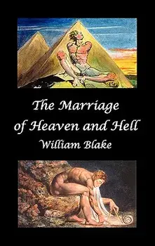 The Marriage of Heaven and Hell (Text and Facsimiles), Hardcover/William Jr. Blake