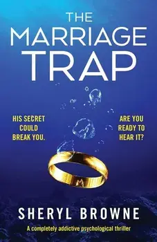 The Marriage Trap: A completely addictive psychological thriller, Paperback/Sheryl Browne