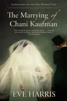 The Marrying of Chani Kaufman, Paperback/Eve Harris