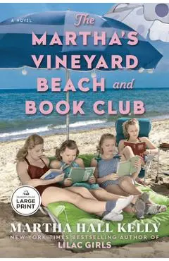 The Martha's Vineyard Beach and Book Club - Martha Hall Kelly