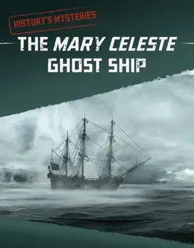 The Mary Celeste Ghost Ship, Paperback/Anita Nahta Amin