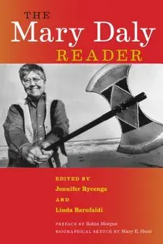 The Mary Daly Reader, Paperback/Mary Daly