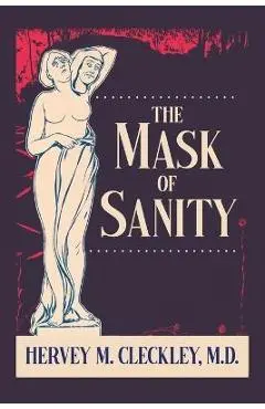 The Mask of Sanity - Hervey M. Cleckley