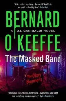 The Masked Band, Paperback/Bernard O'Keeffe
