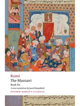 The Masnavi, Book Six, Paperback/Jalal al-Din Rumi